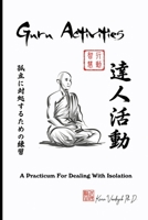 Guru Activities - A Practicum For Dealing With Isolation 1716896355 Book Cover