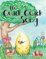 The Quack Quack Song 1545659257 Book Cover