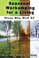 Seasonal Workamping for a Living: How We Did It B087SJVWLP Book Cover