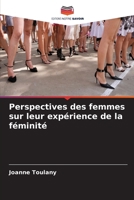 Perspectives des femmes sur leur expérience de la féminité (French Edition) 6630020529 Book Cover