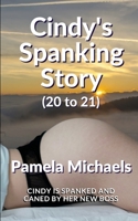 Cindy's Spanking Story (20 - 21): Cindy is spanked and caned by her new boss B09M59KG65 Book Cover