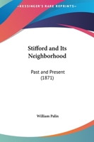 Stifford And Its Neighborhood: Past And Present 1164887432 Book Cover