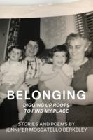 Belonging: Digging Up Roots To Find My Place (Revised) B0G58TP72Q Book Cover