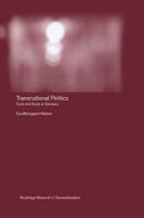 Transnational Politics: The case of Turks and Kurds in Germany 113898597X Book Cover