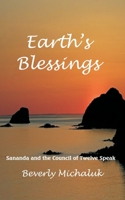 Earth's Blessings: Sananda and the Council of Twelve Speak 1453876804 Book Cover