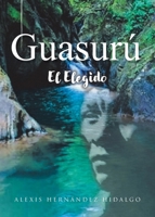 Guasurú (Spanish Edition) 1662493312 Book Cover