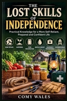 The Lost Skills of Independence B0HDBZ6LHG Book Cover