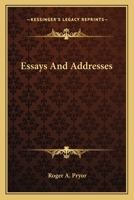 Essays And Addresses 0548455821 Book Cover