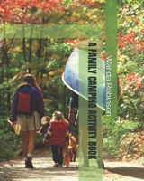 A FAMILY CAMPING ACTIVITY BOOK B0CC7K73BZ Book Cover