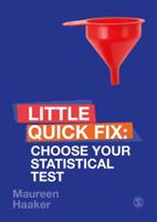 Choose Your Statistical Test: Little Quick Fix 1526492520 Book Cover