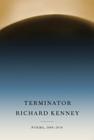 Terminator: Poems, 2008-2018 0525656634 Book Cover