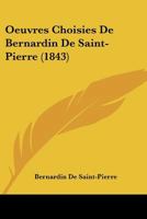 Oeuvres Choisies De Bernardin De Saint-Pierre (1843) 1168142016 Book Cover