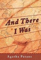 And There I Was 1450295681 Book Cover