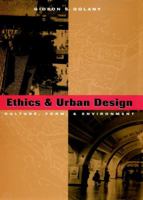 Ethics and Urban Design: Culture, Form, and Environment 0471122742 Book Cover