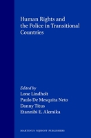 Human Rights and the Police in Transitional Countries 9041117814 Book Cover