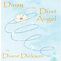 Daisy and the Dust Angel 1445213753 Book Cover