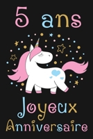 5 ans Joyeux Anniversaire: Cadeau Anniversaire Fille 5 ans (French Edition) 1692831976 Book Cover