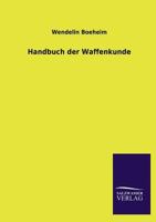 Handbuch Der Waffenkunde 1168162661 Book Cover