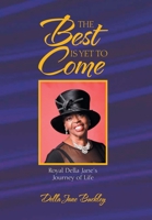 The Best Is yet to Come 1664136576 Book Cover
