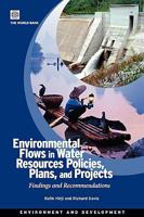 Environmental Flows in Water Resources Policies, Plans, and Projects 0821379402 Book Cover