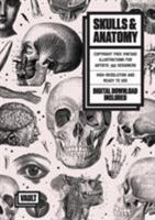 Skulls & Anatomy: Copyright Free Vintage Illustrations for Artists and Designers 0648049760 Book Cover