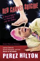 Red Carpet Suicide: A Survival Guide on Keeping Up With the Hiltons 0451228111 Book Cover