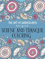 The Art of Mindfulness: Serene and Tranquil Coloring 1454709626 Book Cover