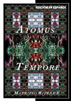 Atomus Tempore (Edición en español) 1720107793 Book Cover