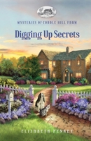 Digging Up Secrets 1961251426 Book Cover