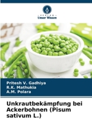 Unkrautbekämpfung bei Ackerbohnen (Pisum sativum L.) (German Edition) 6200355622 Book Cover