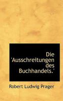 Die 'Ausschreitungen des Buchhandels.' 0526191635 Book Cover