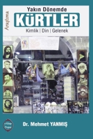 Yakin Donemde Kurtler: Kimlik, Din, Gelenek 1365862585 Book Cover