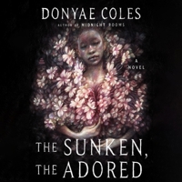 The Sunken, the Adored 0063458624 Book Cover