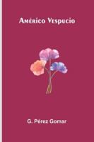 Américo Vespucio 9373057529 Book Cover