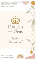 Palavra com Deus - Poesia & Devocional (Portuguese Edition) 6501072417 Book Cover