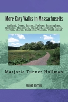 More Easy Walks, 2nd edition: Ashland, Dover, Easton, Foxboro, Framingham, Holliston, Hopkinton, Mansfield, Medfield, Natick, Norfolk, Sharon, Sherborn, Walpole, Westborough 0989204367 Book Cover