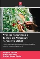 Avanços na Nutrição e Tecnologia Alimentar: Perspetiva Global (Portuguese Edition) 6209864163 Book Cover
