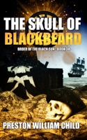 The Skull of Blackbeard B08QSK6MDM Book Cover