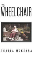 The Wheelchair 1528996046 Book Cover