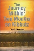 The Journey Within: Two Months on Kibbutz 0595238491 Book Cover
