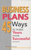 Business Plans: 25 Ways to Get Yours Taken Seriously 0749428147 Book Cover