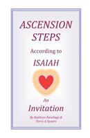 Ascension Steps According to Isaiah: An Invitation 1499551274 Book Cover