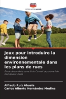 Jeux pour introduire la dimension environnementale dans les plans de rues 6207250893 Book Cover