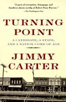 Turning Point: A Candidate, a State, and a Nation Come of Age 0812920791 Book Cover