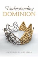 Understanding Dominion 1984556827 Book Cover