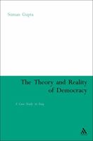 Theory and Reality of Democracy: A Case Study in Iraq 0826496385 Book Cover