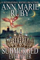 Submerged Ever After B0GPQ1W9TD Book Cover