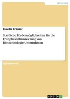 Staatliche F�rderm�glichkeiten f�r die Fr�hphasenfinanzierung von Biotechnologie-Unternehmen 3638712303 Book Cover