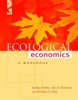 Ecological Economics: A Workbook For Problem-Based Learning 1559633131 Book Cover