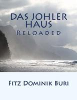 Das Johler Haus: Reloaded 1497498252 Book Cover